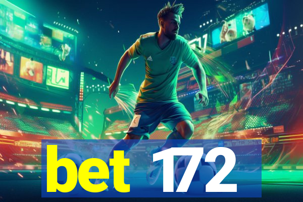 bet 172