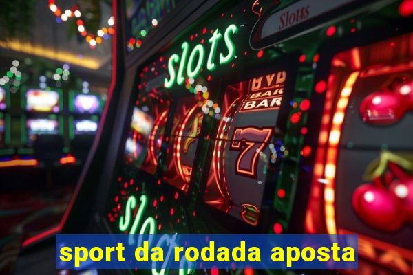 sport da rodada aposta