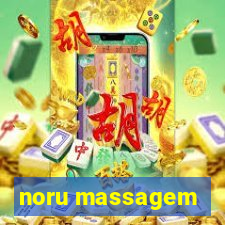 noru massagem