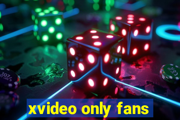 xvideo only fans