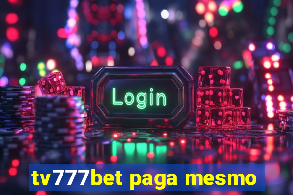 tv777bet paga mesmo