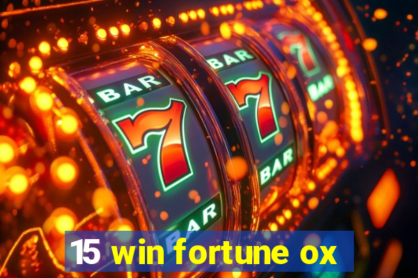 15 win fortune ox