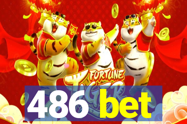 486 bet