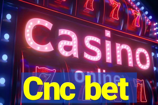 Cnc bet