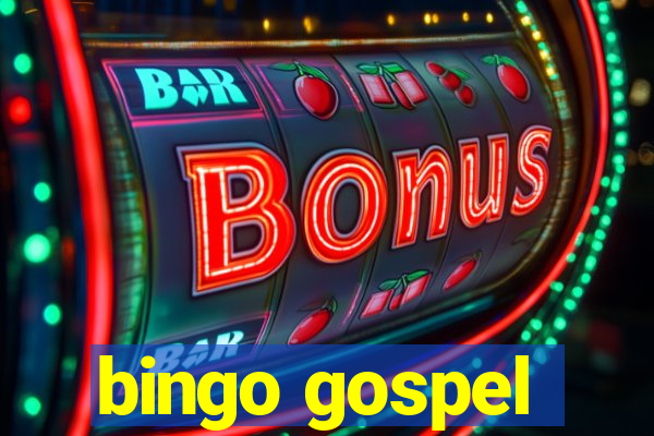 bingo gospel