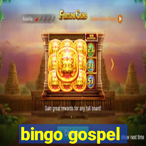 bingo gospel