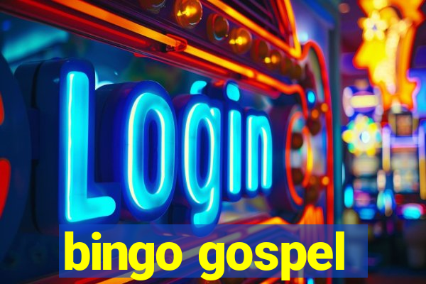 bingo gospel