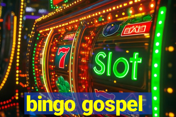 bingo gospel