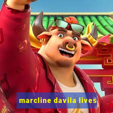 marcline davila lives