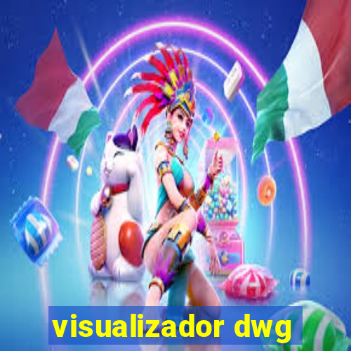 visualizador dwg