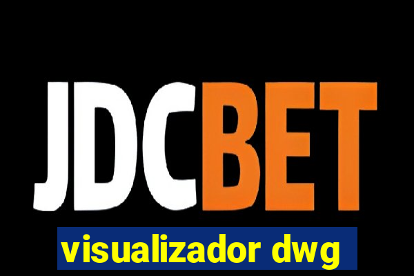 visualizador dwg