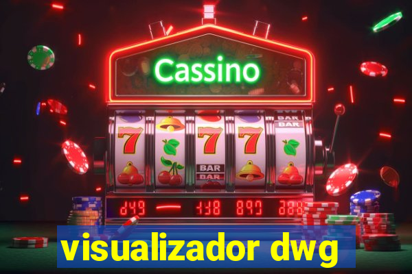 visualizador dwg