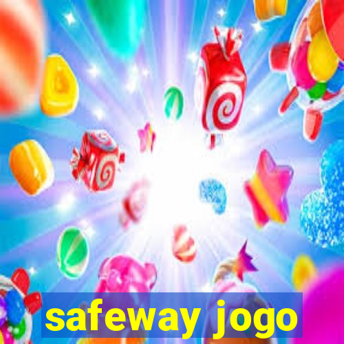 safeway jogo