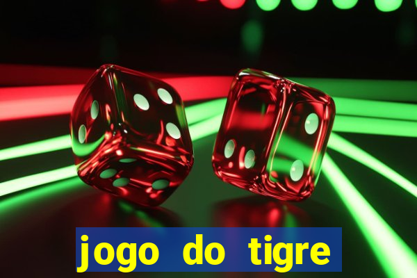 jogo do tigre deposito minimo 1 real