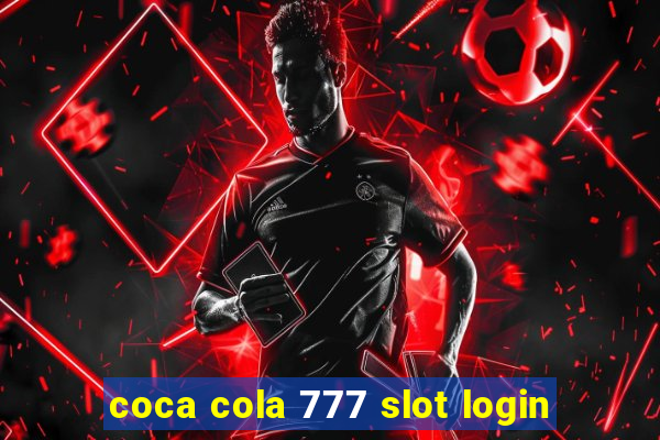 coca cola 777 slot login