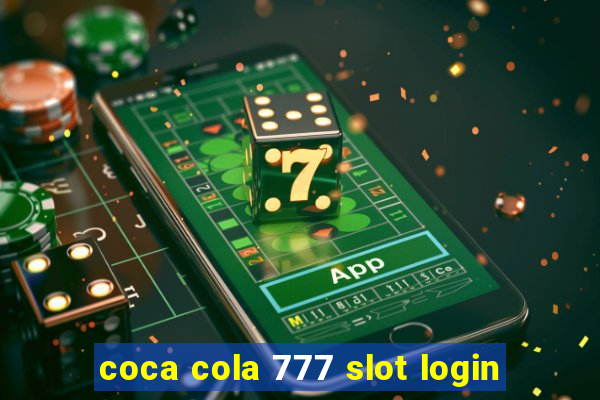 coca cola 777 slot login