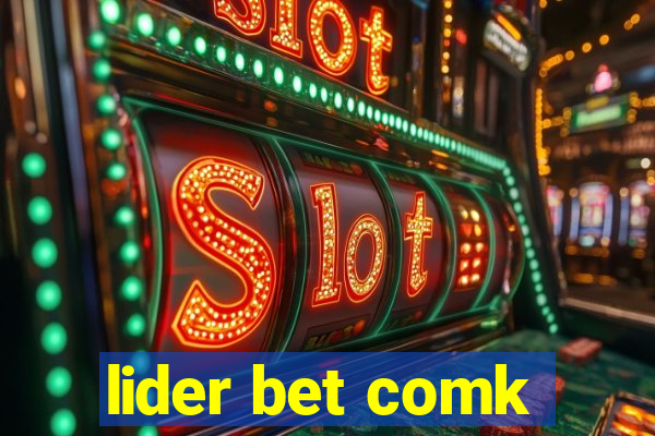 lider bet comk