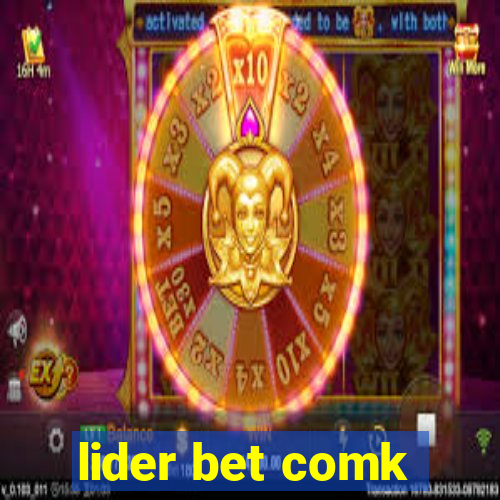 lider bet comk