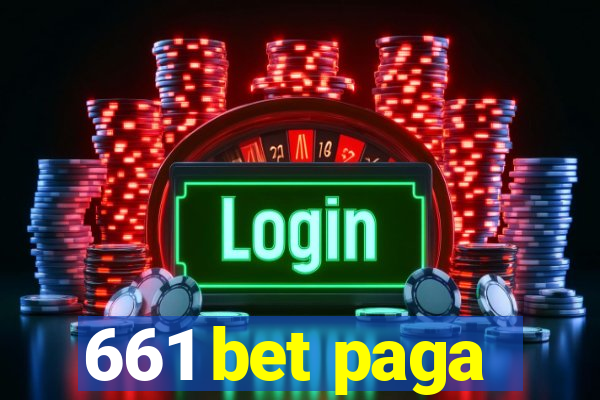 661 bet paga