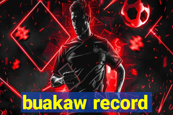 buakaw record