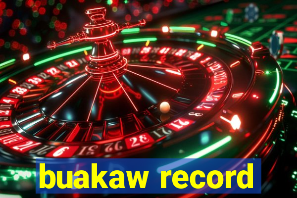 buakaw record