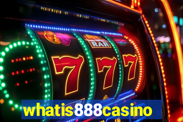 whatis888casino