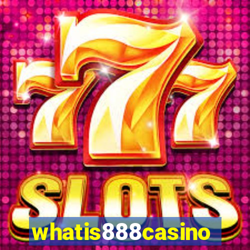 whatis888casino