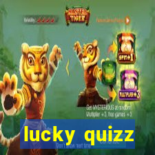 lucky quizz