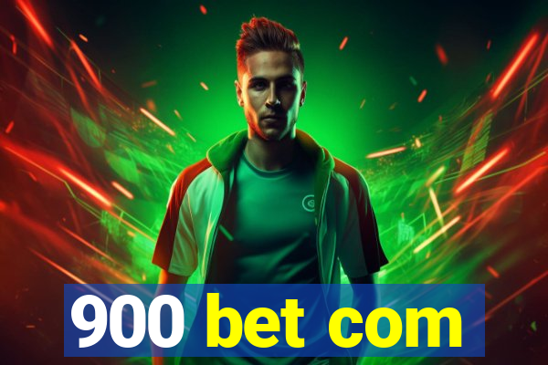 900 bet com