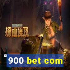 900 bet com