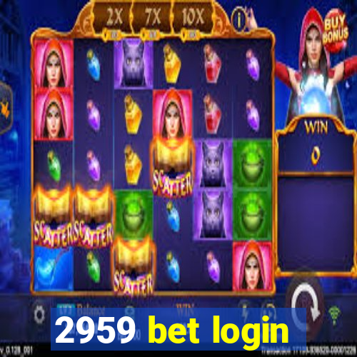 2959 bet login