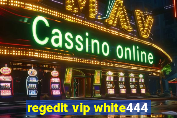 regedit vip white444