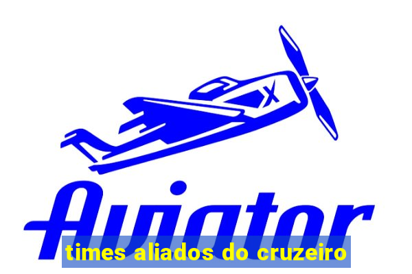 times aliados do cruzeiro