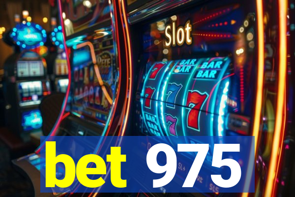 bet 975