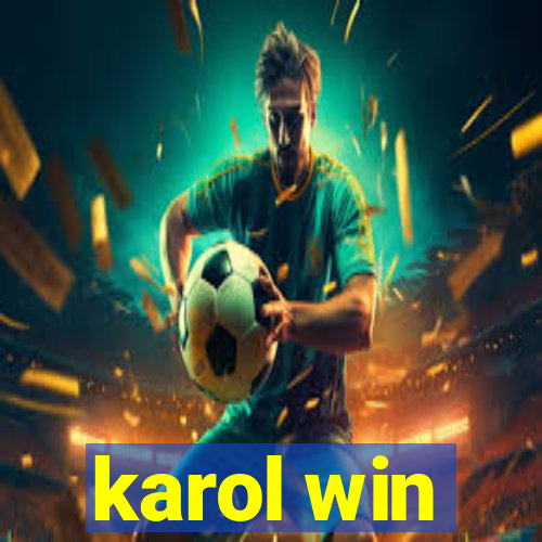 karol win