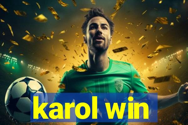 karol win