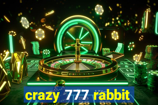 crazy 777 rabbit