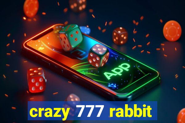 crazy 777 rabbit