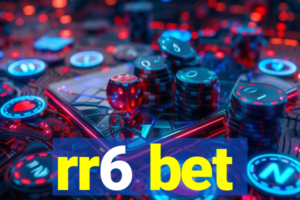 rr6 bet