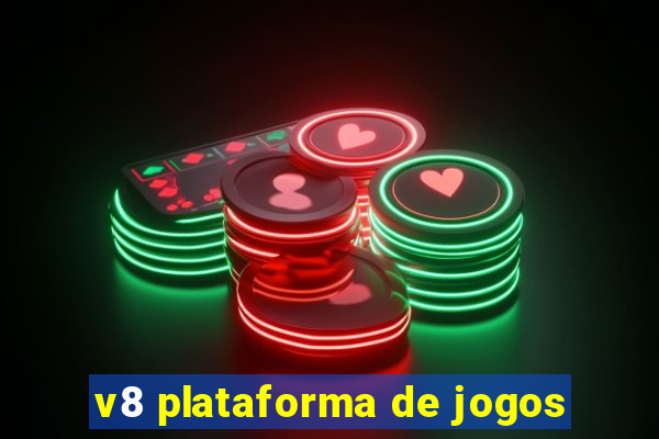 v8 plataforma de jogos