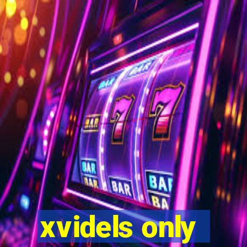 xvidels only