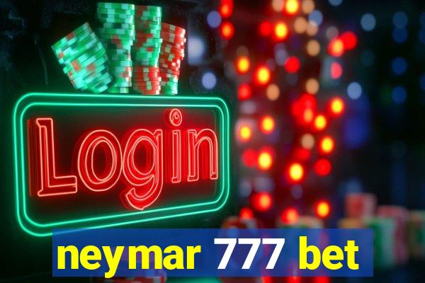 neymar 777 bet