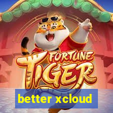 better xcloud