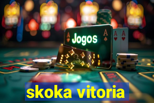 skoka vitoria