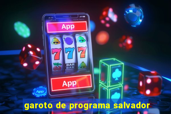 garoto de programa salvador