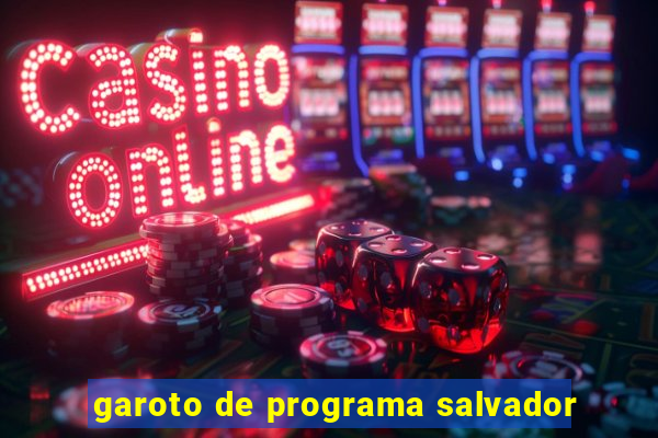 garoto de programa salvador