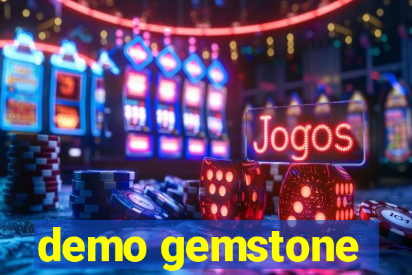 demo gemstone