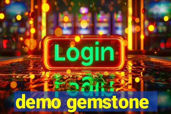 demo gemstone