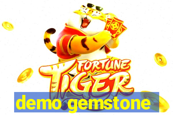 demo gemstone