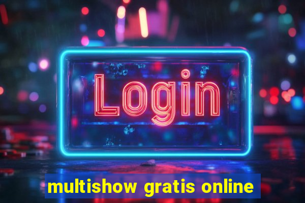 multishow gratis online